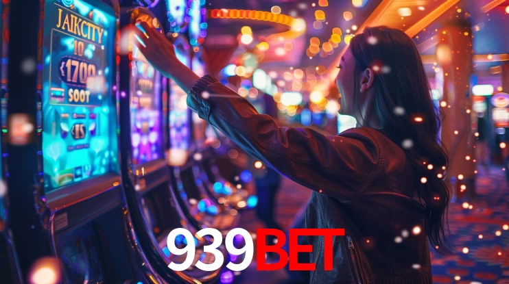 939bet: Jogos de Caça-Níqueis-Altas Recompensas, Roleta-Velocidade, Blackjack-Desafios Máximos